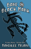 Bane and Black Mark