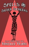 Spells and Silver Screens