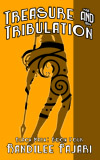Treasure and Tribulation